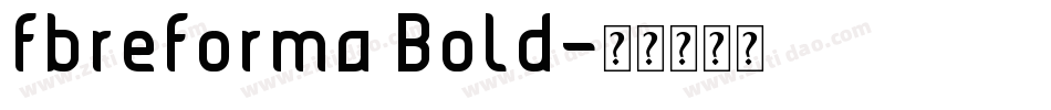 fbreforma Bold字体转换